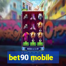 bet90 mobile