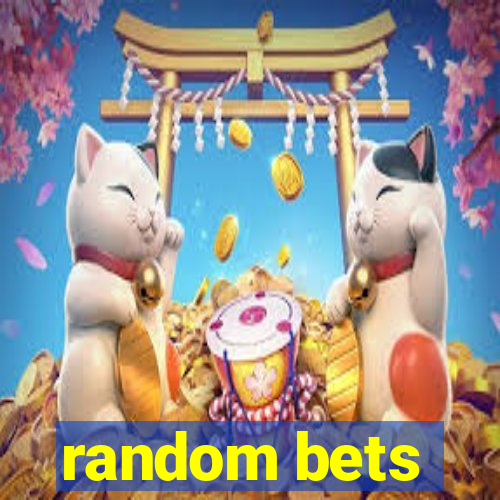 random bets