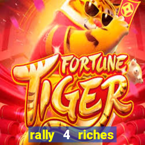 rally 4 riches slot free