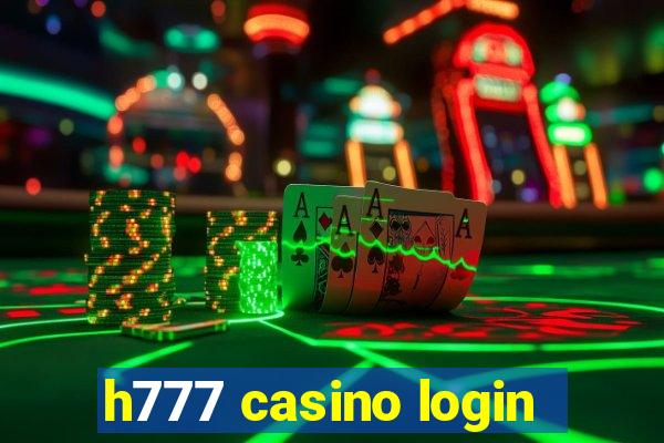 h777 casino login