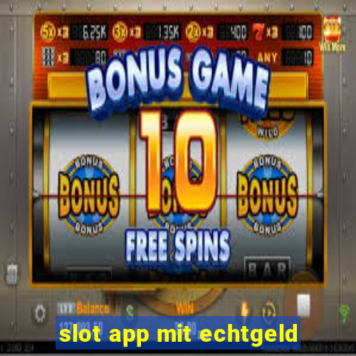 slot app mit echtgeld