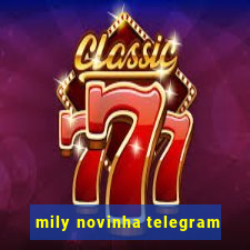 mily novinha telegram