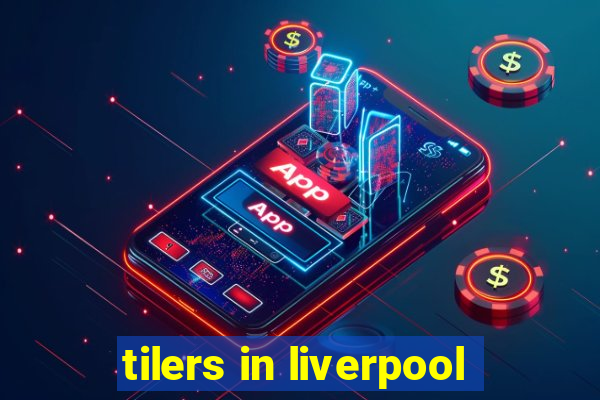 tilers in liverpool