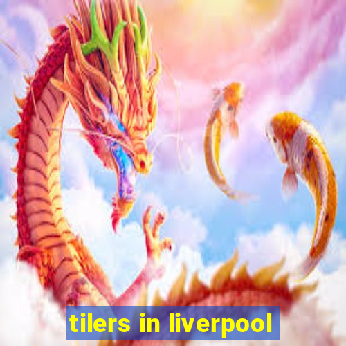 tilers in liverpool