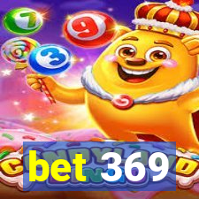 bet 369