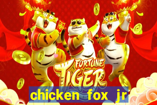 chicken fox jr slot game