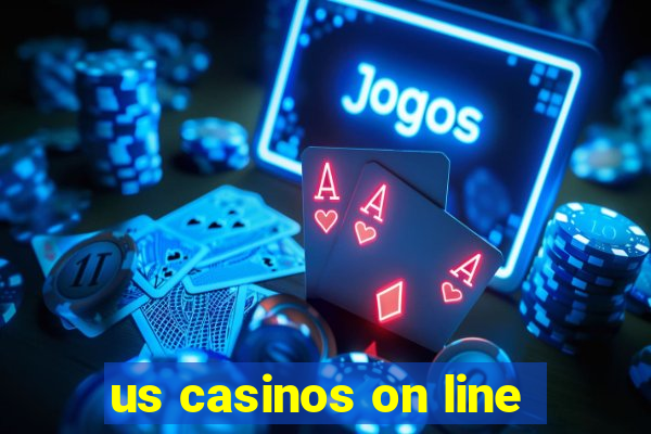 us casinos on line