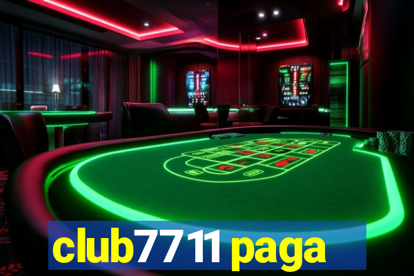 club7711 paga