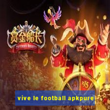 vive le football apkpure