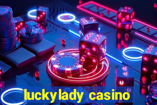 luckylady casino