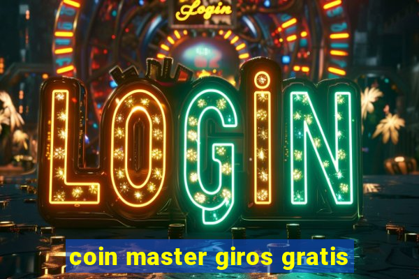 coin master giros gratis