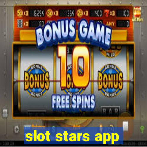 slot stars app