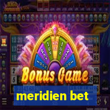 meridien bet