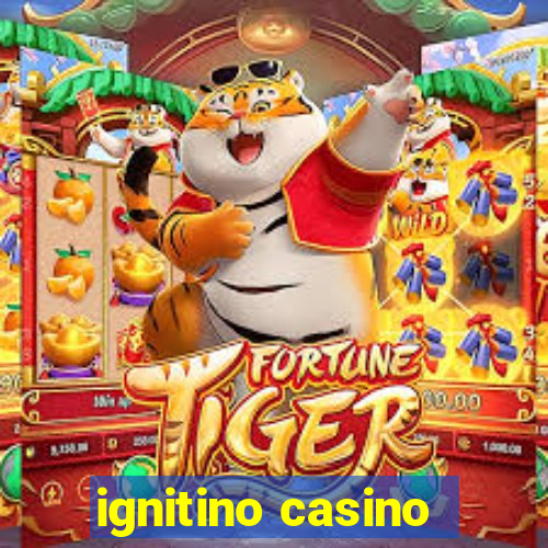 ignitino casino