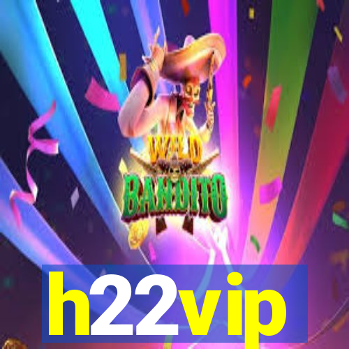 h22vip