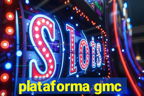 plataforma gmc