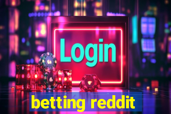 betting reddit