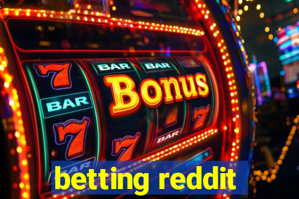 betting reddit