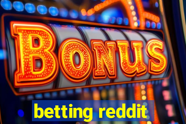 betting reddit