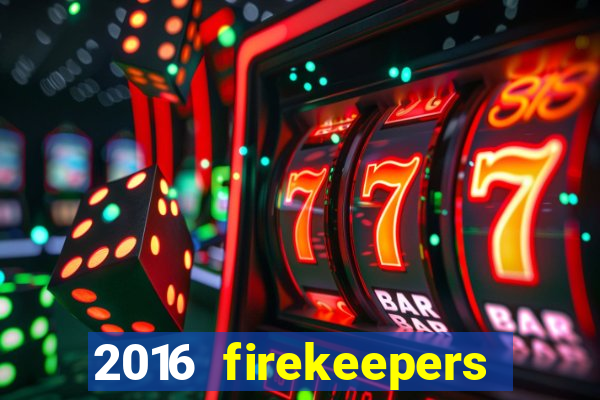 2016 firekeepers casino 400