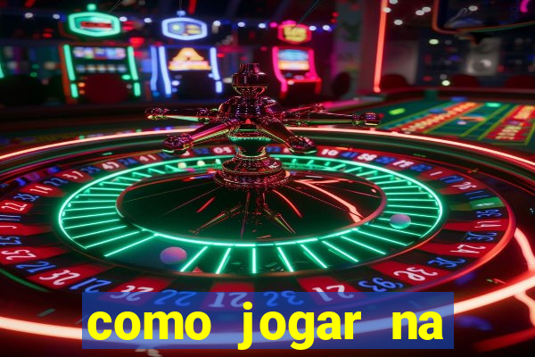 como jogar na roleta estrela bet