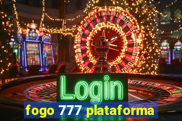 fogo 777 plataforma