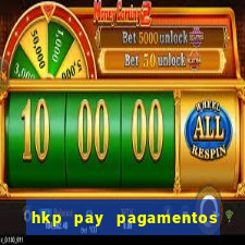 hkp pay pagamentos ltda jogo do tigre