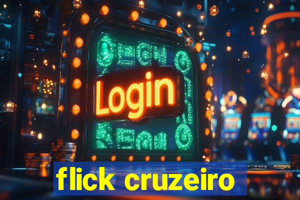 flick cruzeiro