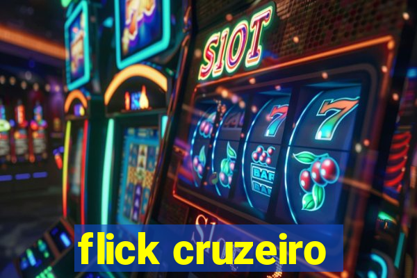 flick cruzeiro