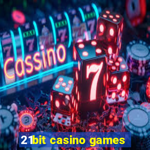 21bit casino games