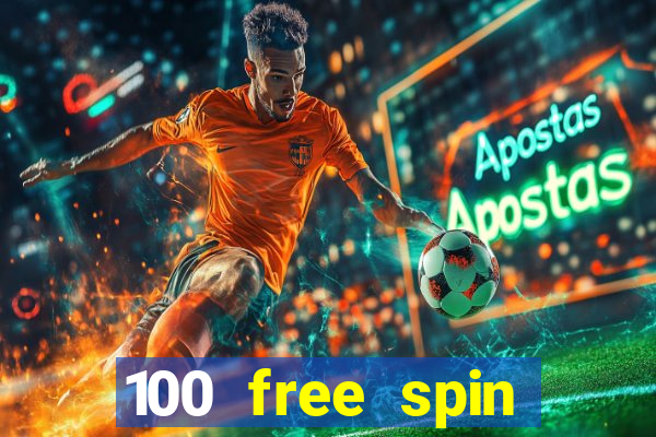 100 free spin casino login