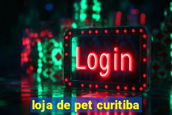 loja de pet curitiba