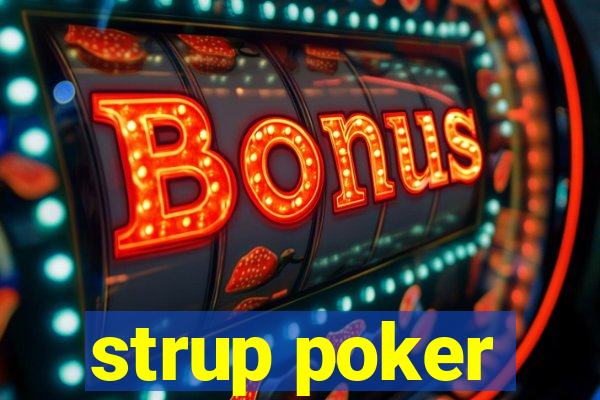 strup poker