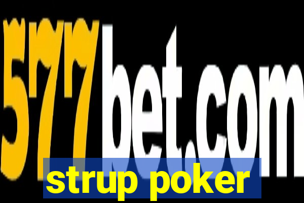 strup poker