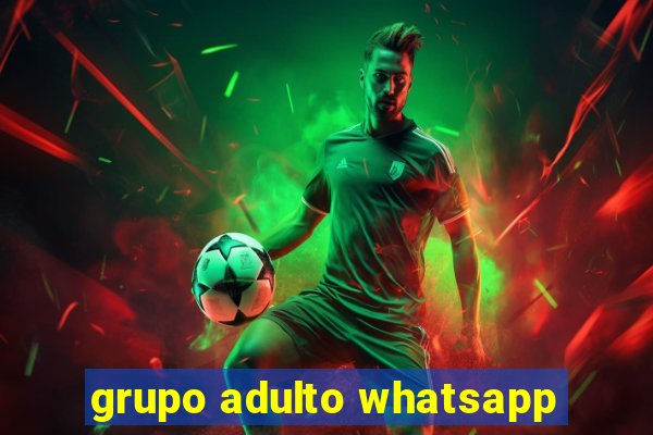 grupo adulto whatsapp