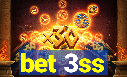 bet 3ss