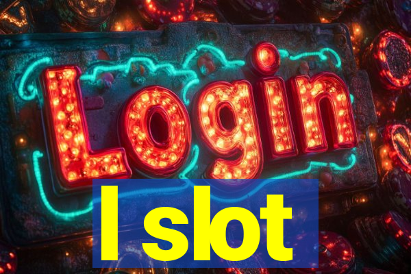 l slot