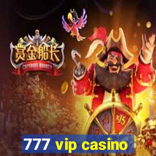 777 vip casino