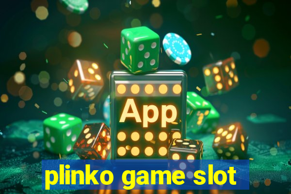 plinko game slot