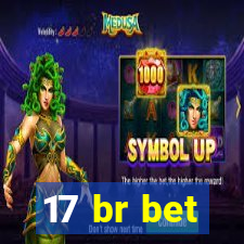 17 br bet