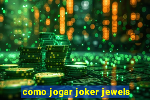 como jogar joker jewels