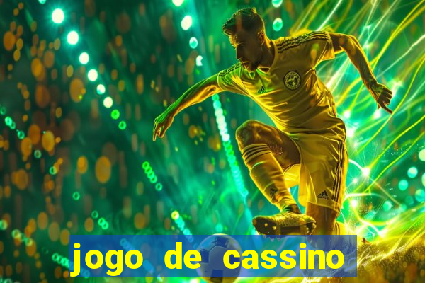 jogo de cassino que ganha dinheiro