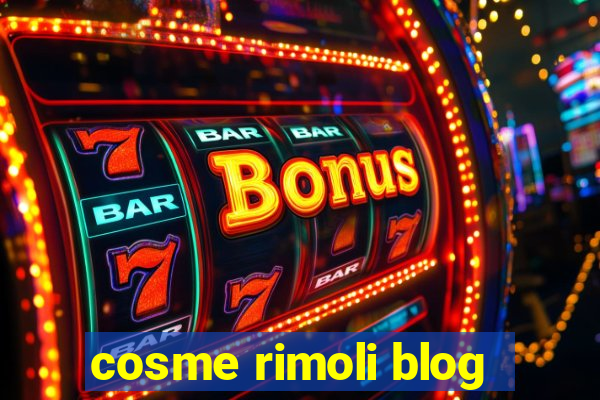 cosme rimoli blog