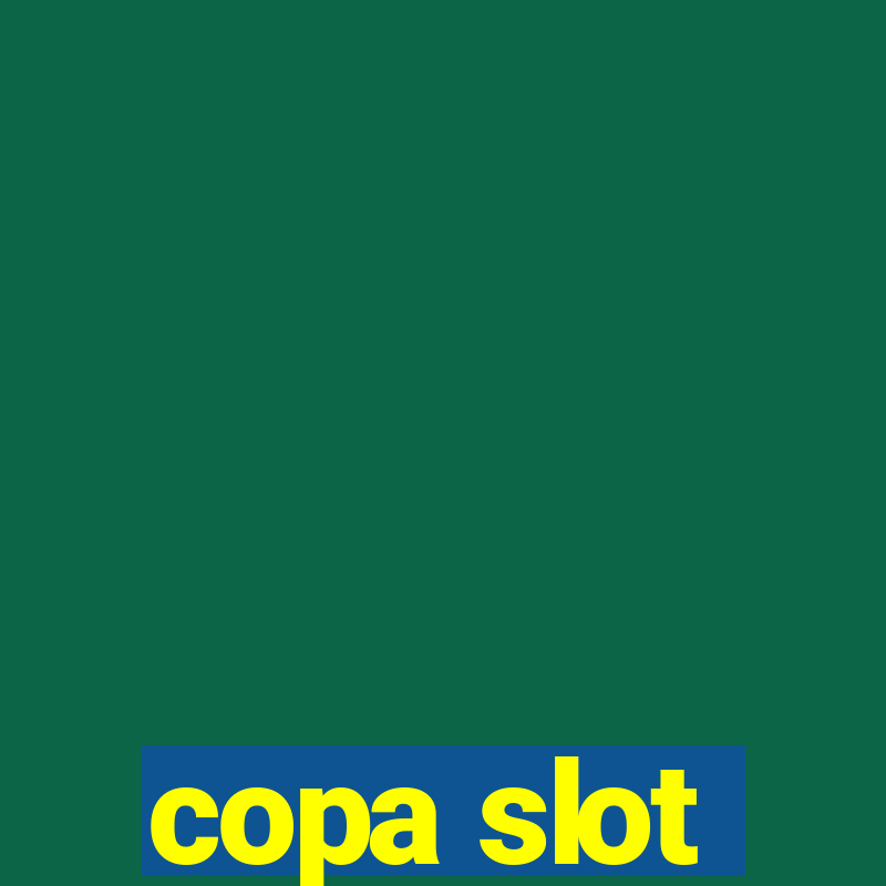 copa slot