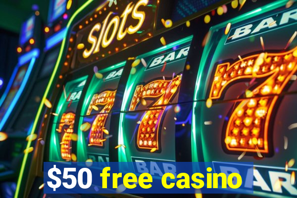 $50 free casino