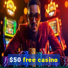 $50 free casino