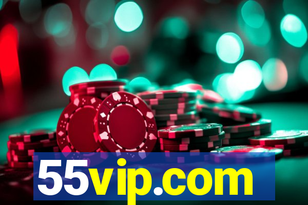 55vip.com