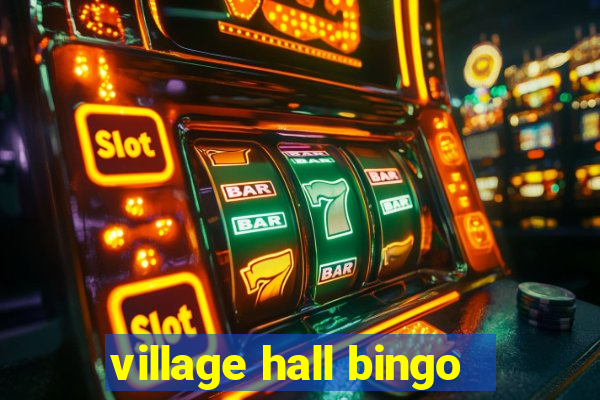 village hall bingo