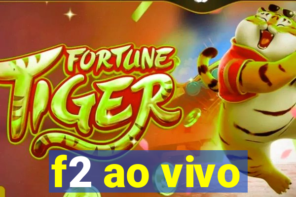 f2 ao vivo