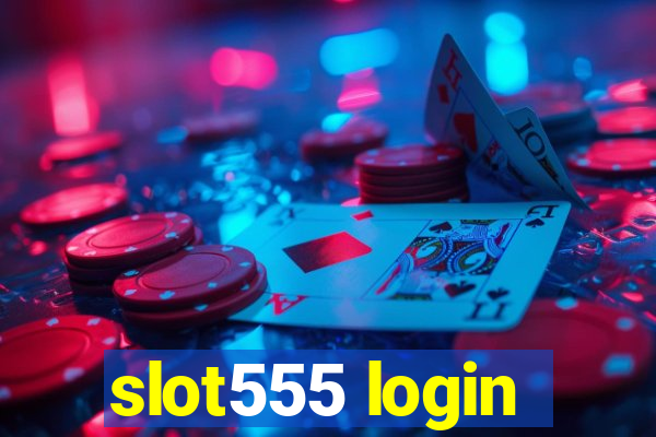 slot555 login